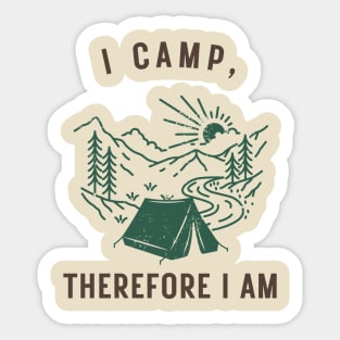 funny outdoorsmen Adventure I camp Sticker